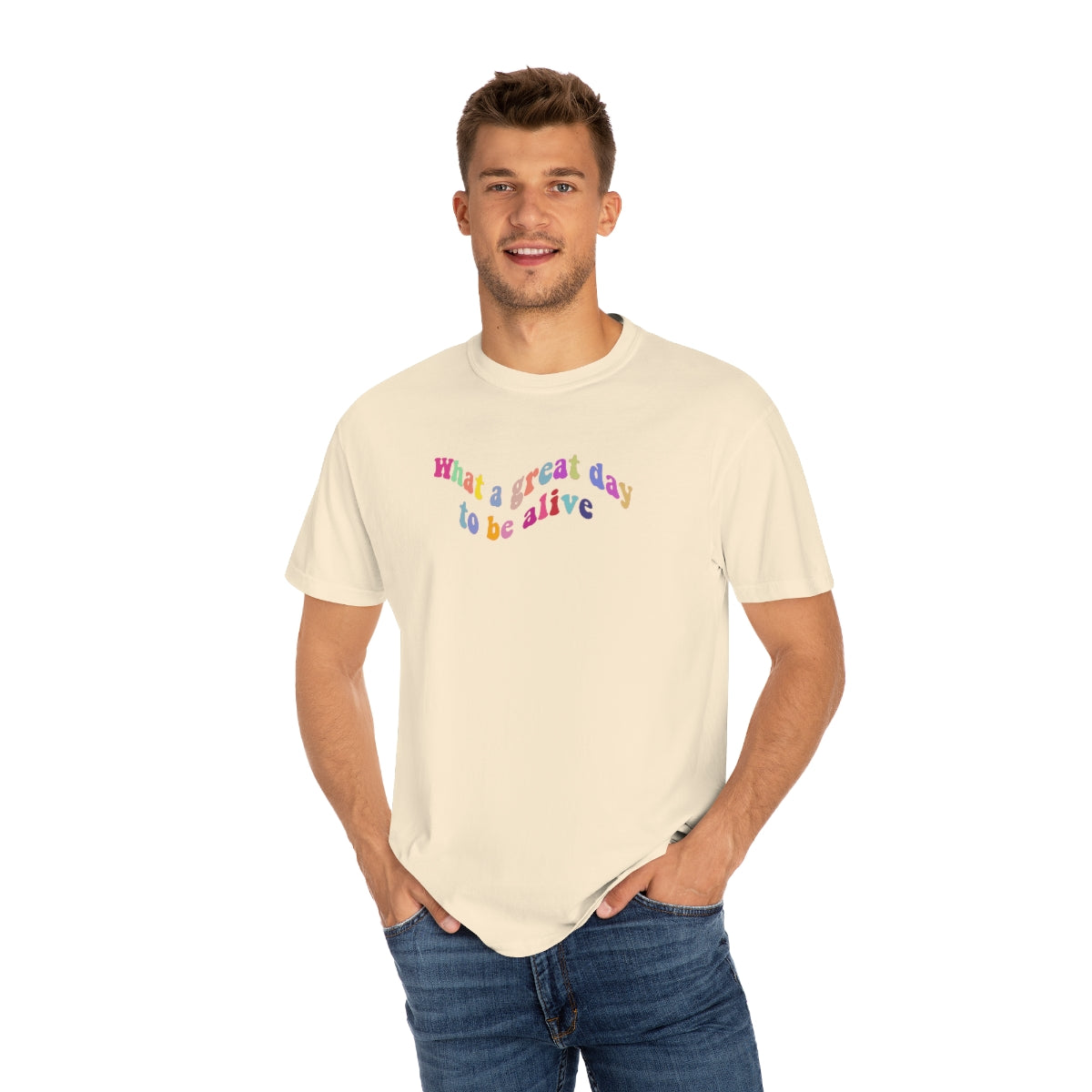 ITS A GREAT DAY TO BE ALIVE T SHIRT