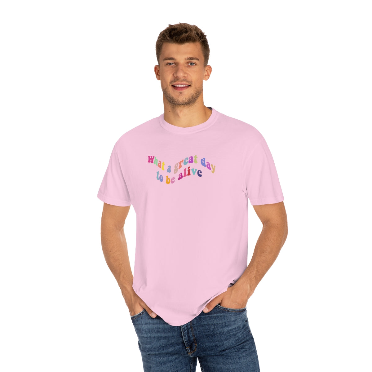 ITS A GREAT DAY TO BE ALIVE T SHIRT