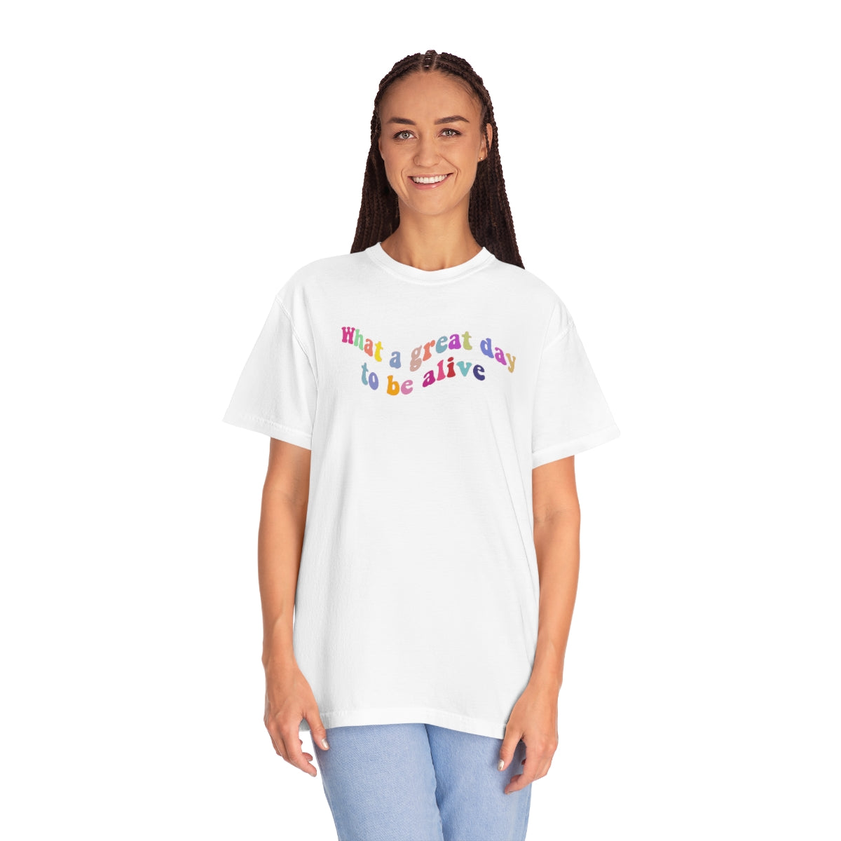 ITS A GREAT DAY TO BE ALIVE T SHIRT