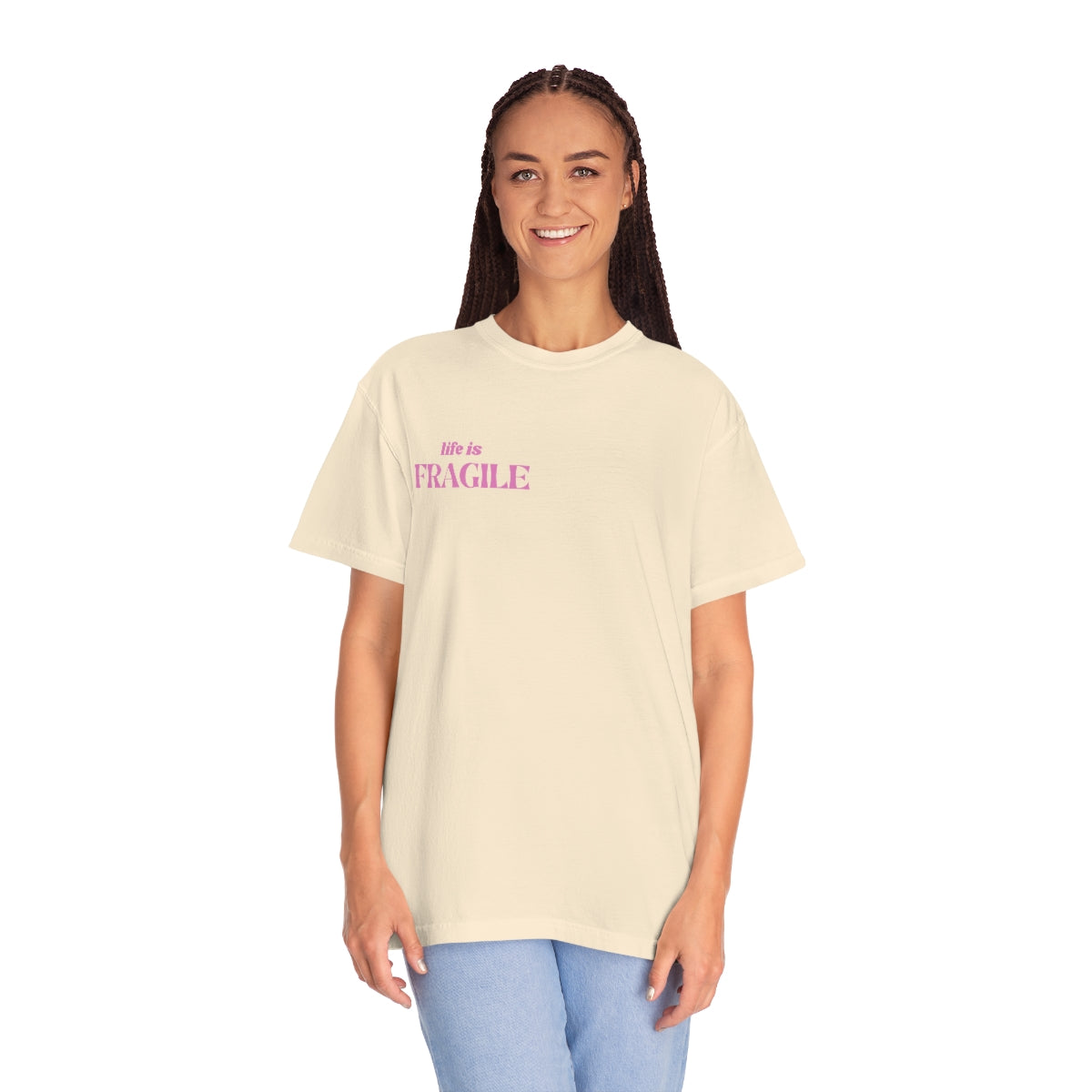 LIFE IS FRAGILE T SHIRT